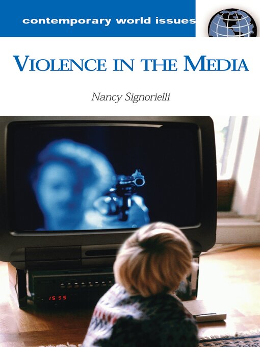 Title details for Violence in the Media by Nancy Signorielli - Available